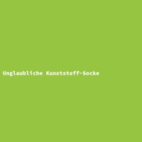 Unglaubliche Kunststoff-Socke