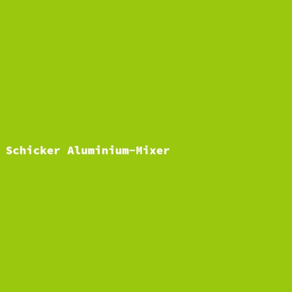 Schicker Aluminium-Mixer